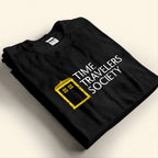 Time Travelers Society With Custom Gallifreyan Name Printed Shirt - Sci-fi Movie Personalized Shirt
