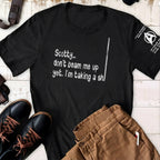Custom Name Scotty, Don't Beam Me Up Yet I'm Taking A Sh* Sleeve Printed Shirt - Funny Shirt for Sci-fi Fans