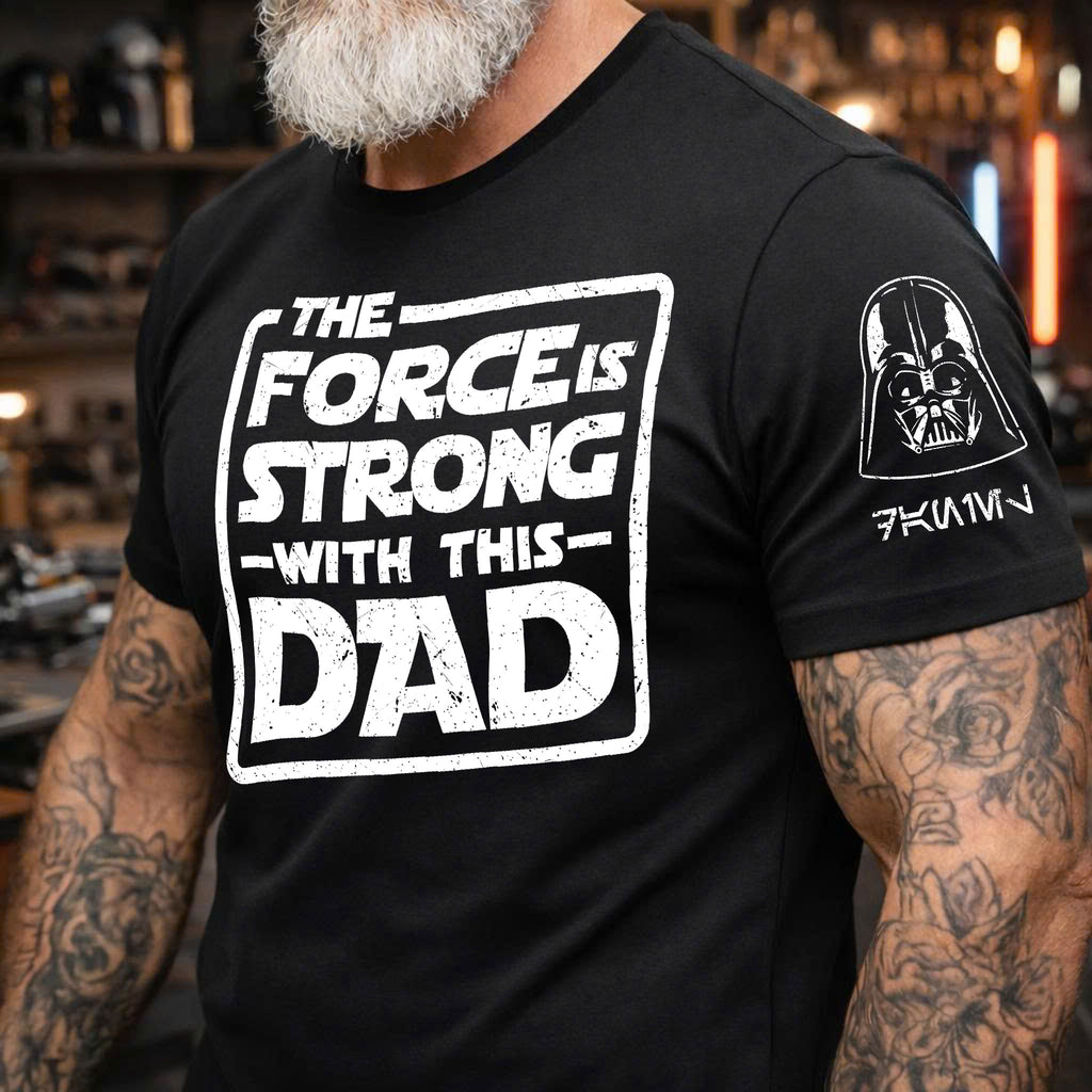 Custom The Force Dad Name in Aurebesh Sleeve Printed Shirt - Personalized Father's Day Shirt