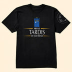Hello Tardis My Old Friend With Custom Gallifreyan Name Printed Shirt - Sci-fi Movie Personalized Shirt