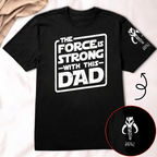 Custom The Force Dad Name in Aurebesh Sleeve Printed Shirt - Personalized Father's Day Shirt