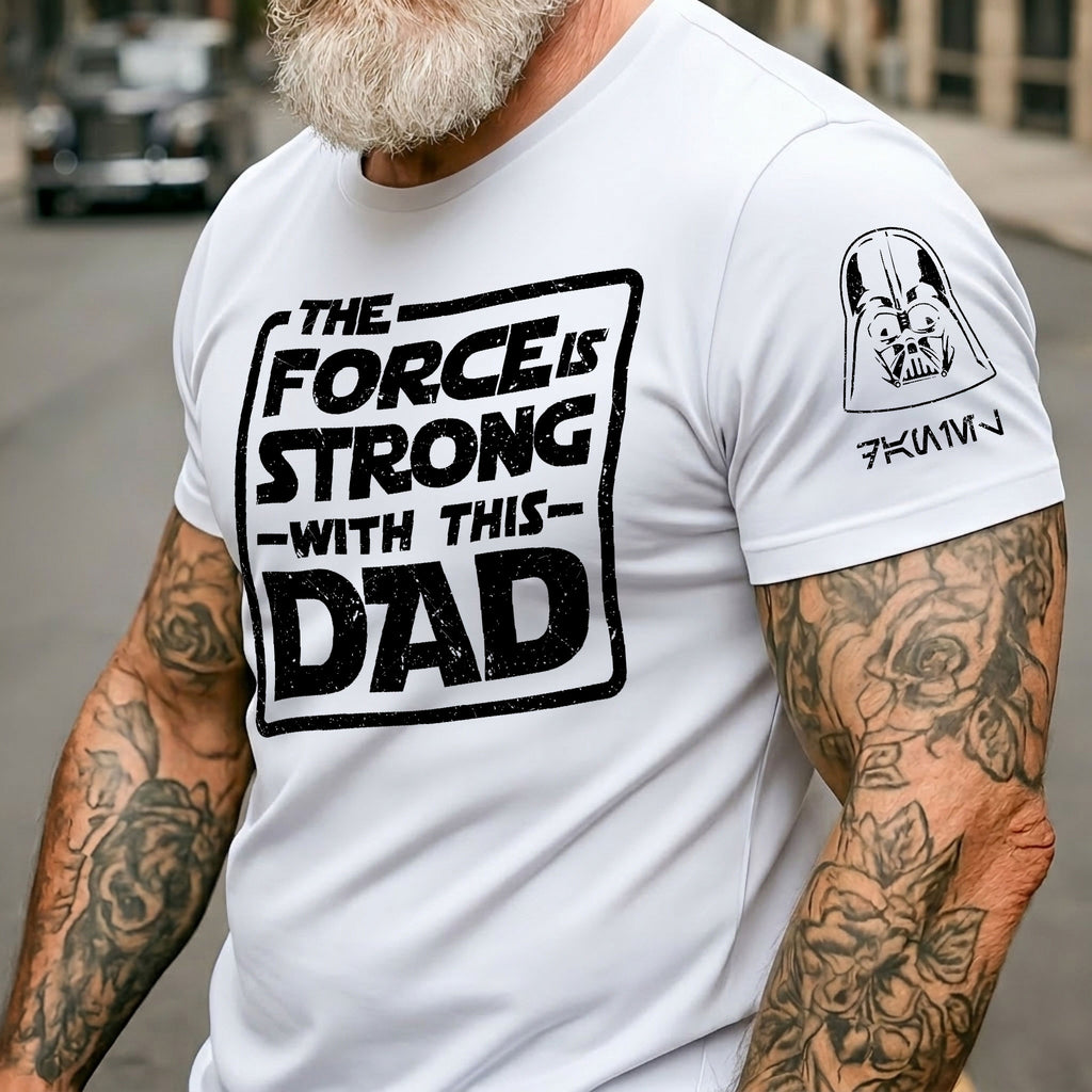 Custom The Force Dad Name in Aurebesh Sleeve Printed Shirt - Personalized Father's Day Shirt