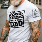 Custom The Force Dad Name in Aurebesh Sleeve Printed Shirt - Personalized Father's Day Shirt