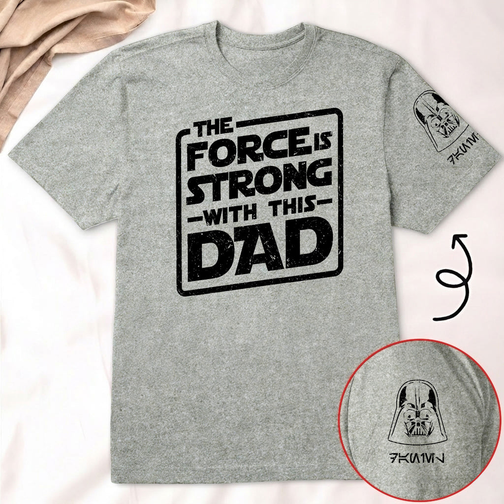 Custom The Force Dad Name in Aurebesh Sleeve Printed Shirt - Personalized Father's Day Shirt